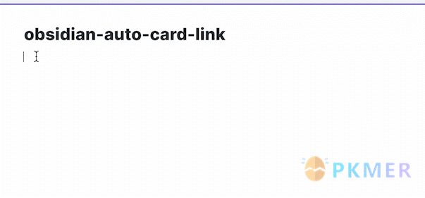 Obsidian 插件：Auto Card Link--概述