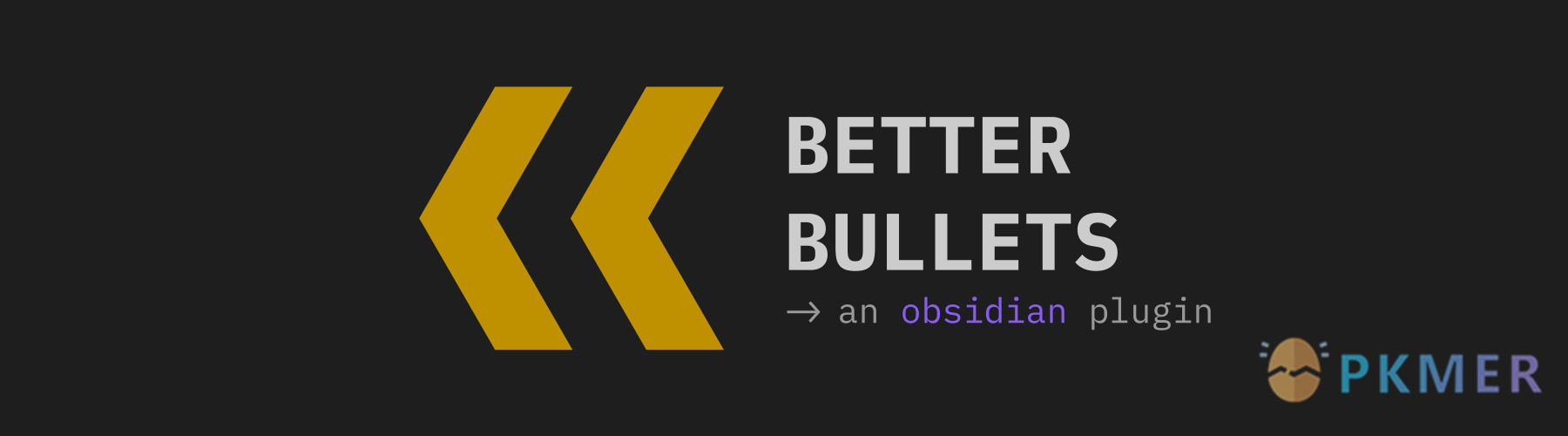 Obsidian 插件：Better Bullets--