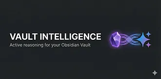 Obsidian 插件：Vault Intelligence