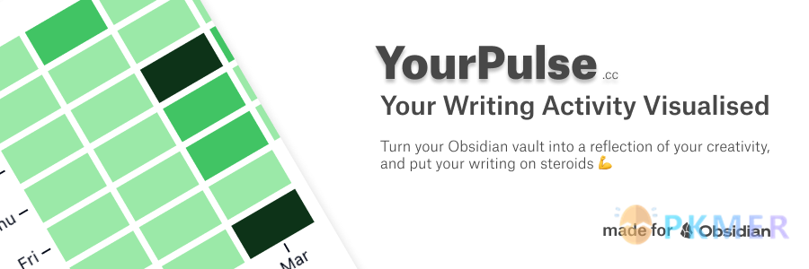 Obsidian 插件：YourPulse - Your Writing Activity Visualised--