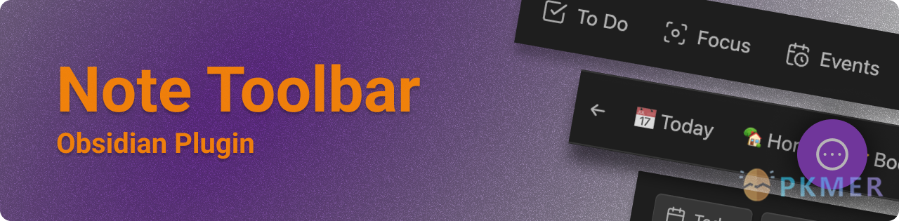 Obsidian 插件样式：修改 note toolbar 插件布局像 cmenu 那样显示--